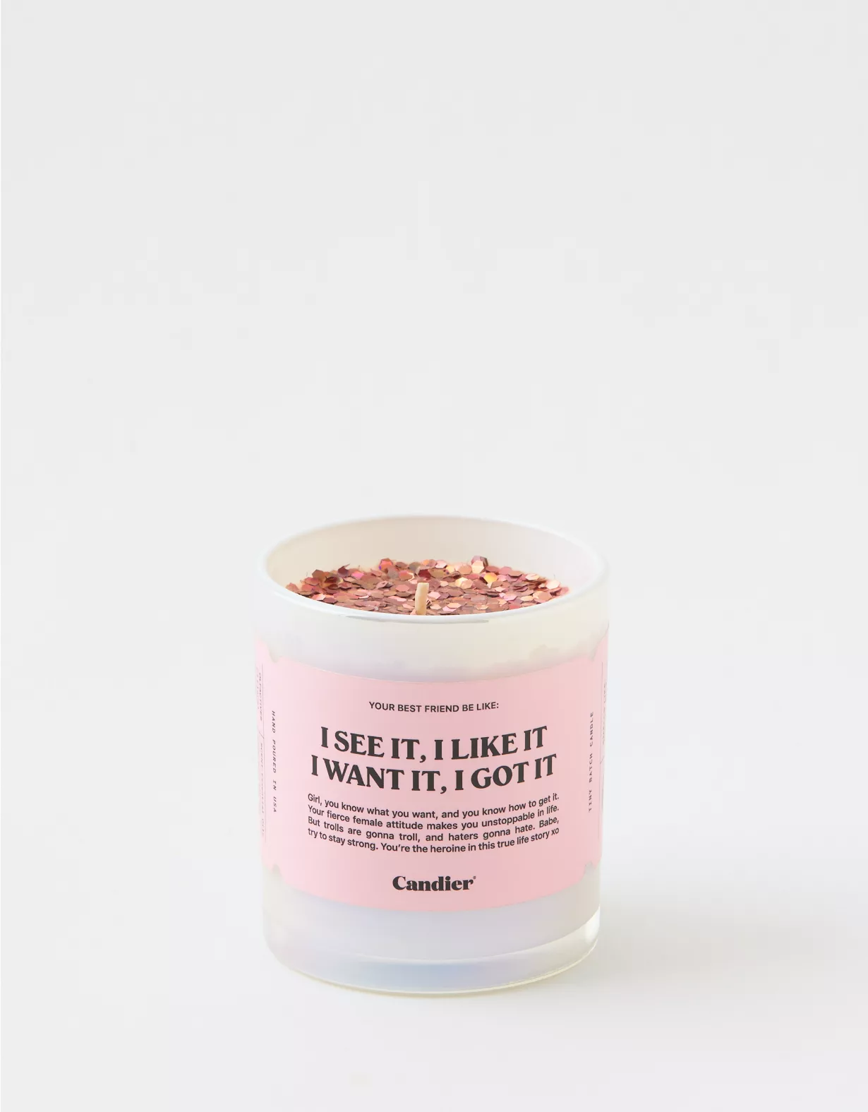 Aerie Candier I See It I Like It I Want It I Got It Candle